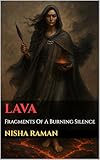 Lava: Fragments Of A Burning Silence (English Edition)