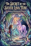The Secret of the Silver Lava Tube: An Adventure of Discovery and Protection (The Secret of the Silver Lava Tubes Book 2) (English Edition)