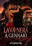 Lava Nera a Gennaio