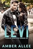 Levi: Thorne Brother Series (English Edition)
